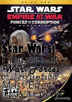 Box art for Star Wars: Empire at War: Forces of Corruption Mass Effect at War v.1.4