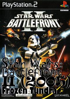 Box art for Star Wars: Battlefront II (2005) Frozen Tundra