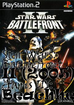 Box art for Star Wars: Battlefront II (2005) Aaris III: Beachhead