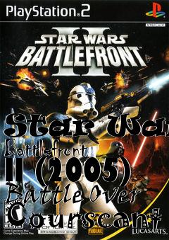 Box art for Star Wars: Battlefront II (2005) Battle Over Courscant