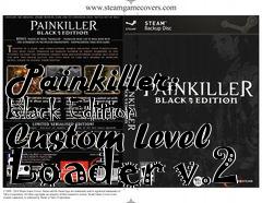 Box art for Painkiller: Black Edition Custom Level Loader v.2
