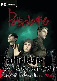 Box art for Pathologic Widescreen Support Addon