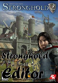 Box art for Stronghold 2 AI Castle Editor