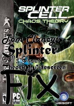 Box art for Tom Clancys Splinter Cell: Chaos Theory Widescreen Fix