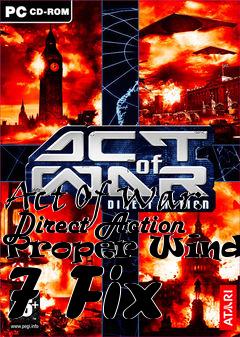 Box art for Act Of War: Direct Action Proper Windows 7 Fix