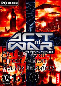 Box art for Act Of War: Direct Action Navy Inaders v.1.1.0