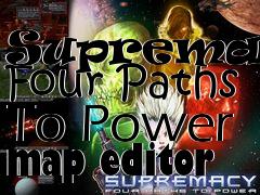 Box art for Supremacy: Four Paths To Power map editor