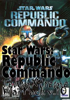 Box art for Star Wars: Republic Commando TeamXtreme WarPack v.10