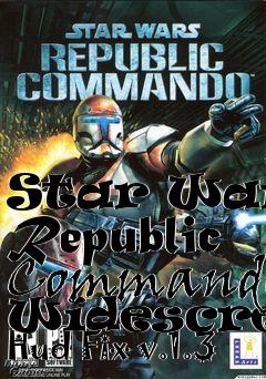 Box art for Star Wars: Republic Commando Widescreen Hud Fix v.1.3