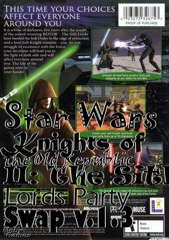 Box art for Star Wars Knights of the Old Republic II: The Sith Lords Party Swap v.1.3