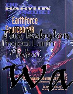 Box art for The Babylon Project Earth - Minbari War