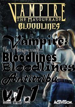 Box art for Vampire: The Masquerade: Bloodlines Bloodlines: Antitribu v.1.1