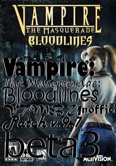 Box art for Vampire: The Masquerade: Bloodlines VTMB Unofficial Patch v.9.7 beta3