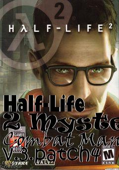 Box art for Half-Life 2 Mystery Combat Man v.3.patch4