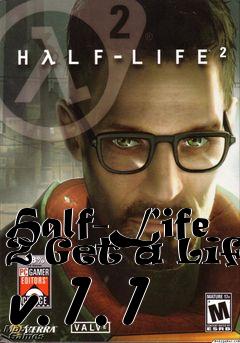 Box art for Half-Life 2 Get a Life v.1.1