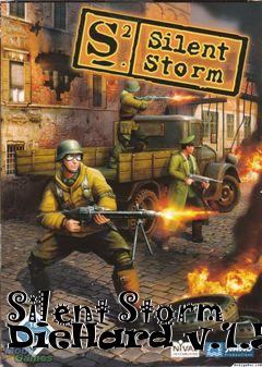 Box art for Silent Storm DieHard v.1.52
