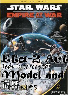 Box art for Eta-2 Actis Jedi Interceptor Model and Textures