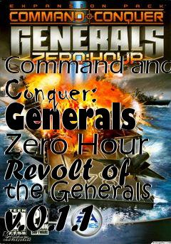 Box art for Command and Conquer: Generals Zero Hour Revolt of the Generals v.0.1.1