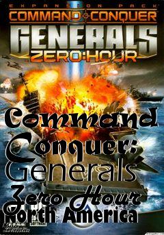 Box art for Command and Conquer: Generals Zero Hour North America