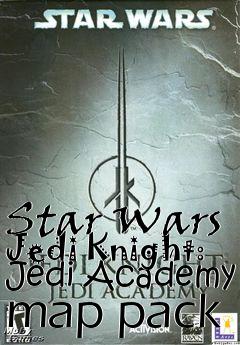 Box art for Star Wars Jedi Knight: Jedi Academy map pack