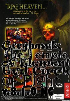 Box art for Greyhawk: The Temple of Elemental Evil Circle of Eight v.8.1.0 NC