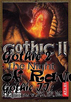 Box art for Gothic 2 - The Night of Raven Gothic II: Requiem v.25.12.16