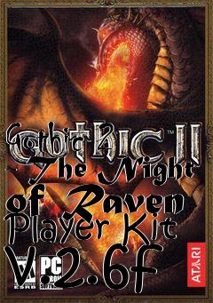 Box art for Gothic 2 - The Night of Raven Player Kit v.2.6f