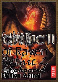 Box art for Gothic 2 - The Night of Raven Gothic 2 - Enhanced Edition v.Final