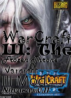Box art for WarCraft III: The Frozen Throne Warcraft III Mod: Nirvana v.0.11
