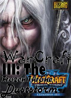 Box art for WarCraft III: The Frozen Throne Duststorm
