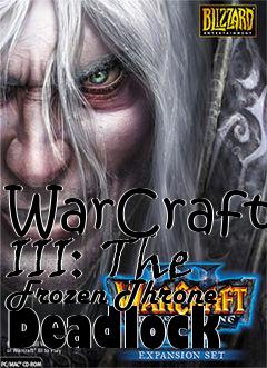 Box art for WarCraft III: The Frozen Throne Deadlock