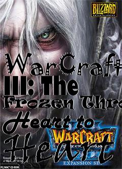 Box art for WarCraft III: The Frozen Throne Heart to Heart