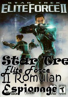Box art for Star Trek: Elite Force II Romulan Espionage