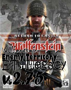 Box art for Wolfenstein Enemy Territory ET: Legacy v.2.75