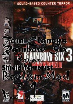 Box art for Tom Clancys Rainbow Six 3: Raven Shield Terrorist Realism Mod v.7.1