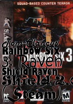 Box art for Tom Clancys Rainbow Six 3: Raven Shield Raven Shield 2.0 (Steam)