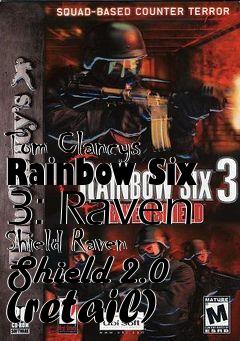 Box art for Tom Clancys Rainbow Six 3: Raven Shield Raven Shield 2.0 (retail)