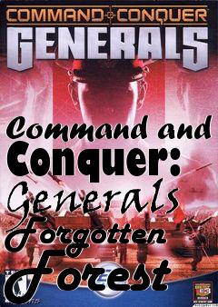 Box art for Command and Conquer: Generals Forgotten Forest