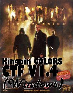 Box art for Kingpin COLORS CTF V1.4 (Windows)