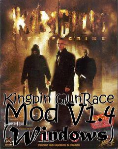 Box art for Kingpin GunRace Mod V1.4 (Windows)