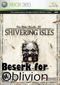 Box art for Beserk for Oblivion