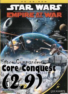 Box art for Space Commander Core Conquest (2.9)