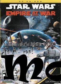 Box art for Admiral Ackbar11s Its A Trap! Mod