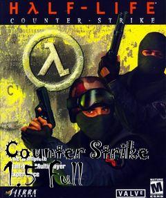 Counter-Strike 1.5 Full Mod Client [Win32] [Counter-Strike 1.5] [Mods]