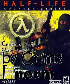 Box art for Counter-Strike Classic DigitalZone by Cr!m3 [ norm