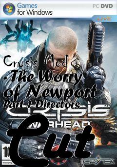 Box art for Crysis Mod - The Worry of Newport Part 1 Directors Cut