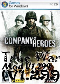 Box art for True War Mod V1.299 (V1.299)