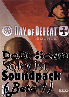 Box art for DoD: Source Solecist Soundpack (Beta 1)