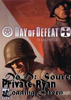 Box art for DoD: Source Private Ryan Loading Screen