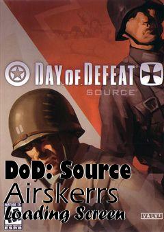 Box art for DoD: Source Airskerrs Loading Screen